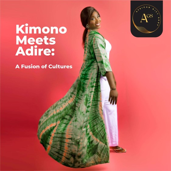 Kimono Meets Adire: A Fusion of Cultures