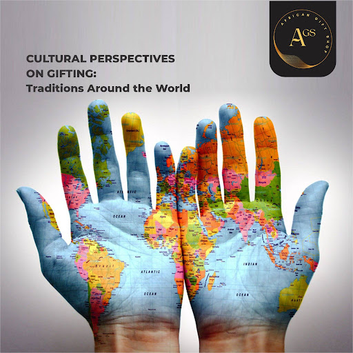 Cultural Perspectives on Gifting: Traditions Around the World